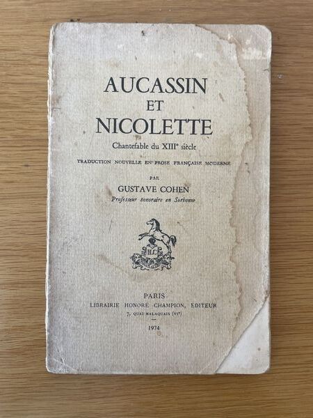 Aucassin et Nicolette: chante fable du XIIIe siècle