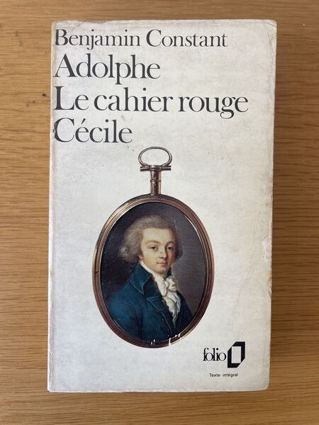 Adolphe ; Le Cahier rouge ; Cécile