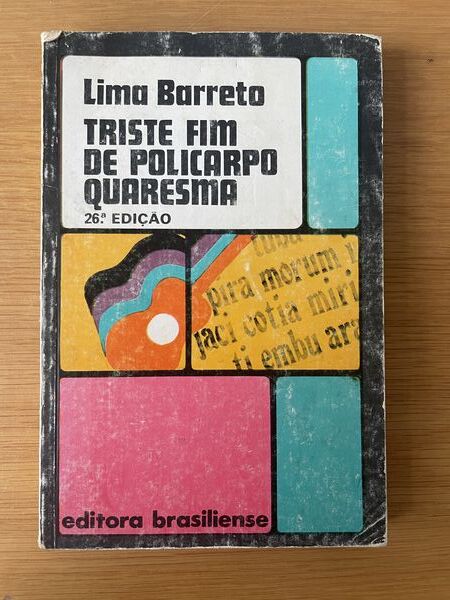 Triste Fim De Policarpo Quaresma: Romance