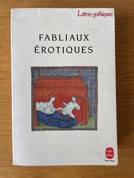 Fabliaux érotiques: textes de jongleurs des XIIe et XIIIe siècles