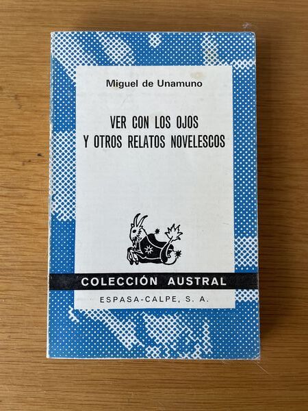Ver con los ojos y otros relatos novelescos