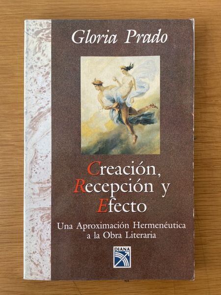 Creación, recepción y efecto: una aproximación hermenéutica a la obra literaria
