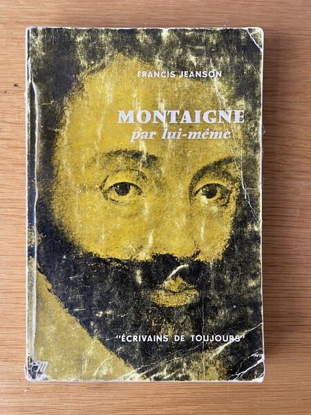 Montaigne par lui-même. Images et textes présentés