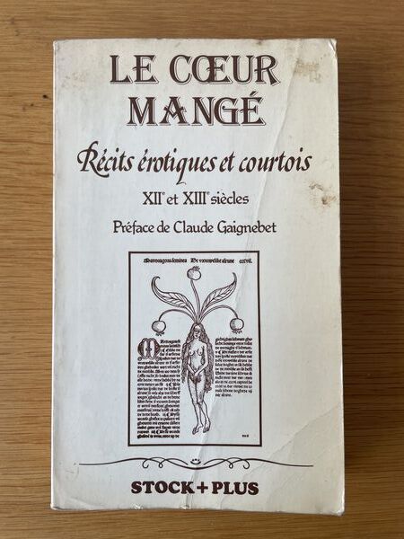 Le coeur mangé: récits érotiques et courtois des 12. et 13. siècles