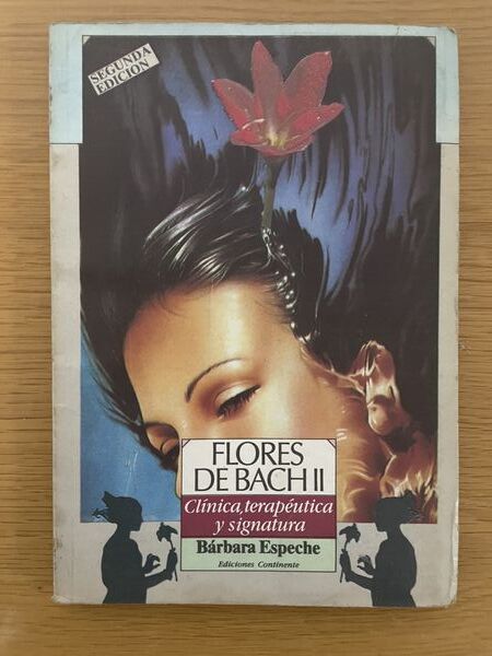 Flores de Bach II: clínica, terapéutica y signatura