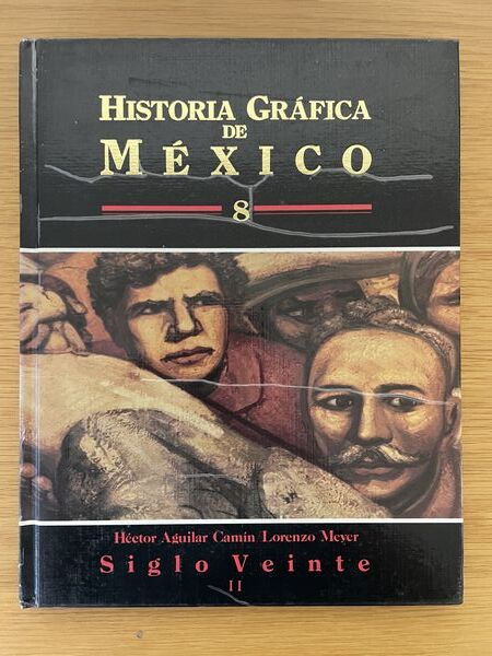 Historia gráfica de México. 8, Siglo Veinte. II