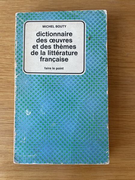 Dictionnaire des oeuvres et des thèmes de la littérature française