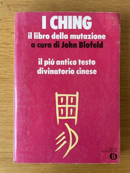 I Ching, [o], il libro della mutazione