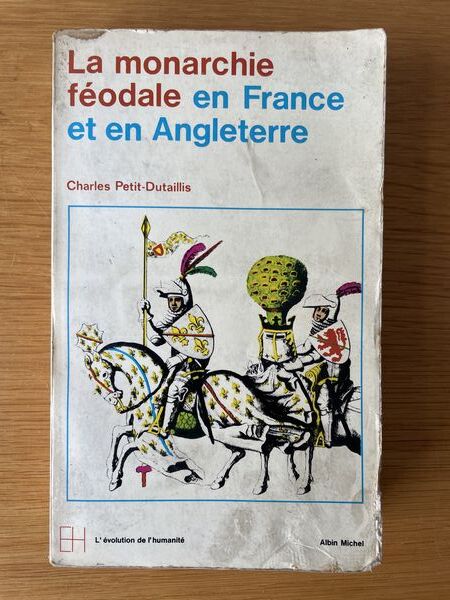 La monarchie féodale en France et en Angleterre, Xe-XIIIe siècle