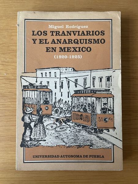 Los tranviarios y el anarquismo en México, 1920-1925