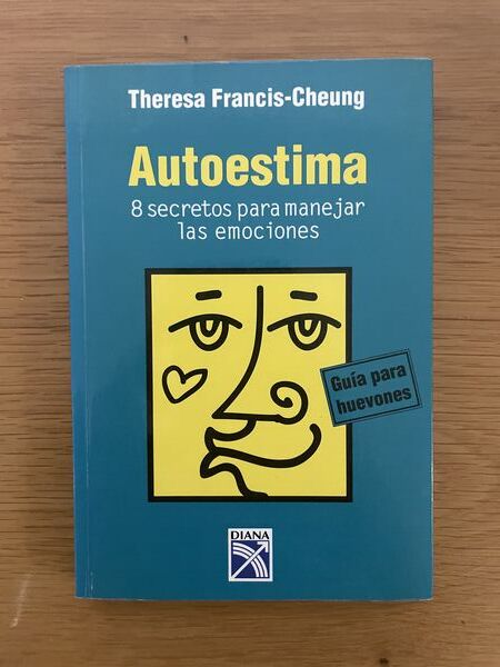 Autoestima: 8 secretos para manejar las emociones