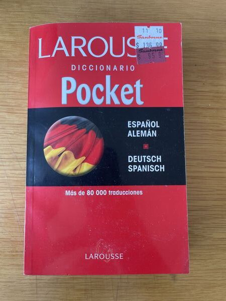 Larousse: diccionario de bolsillo : español, alemán - alemán, español = Larousse taschen worterbuch : spanisch, deutsch - deutsch, spanisch