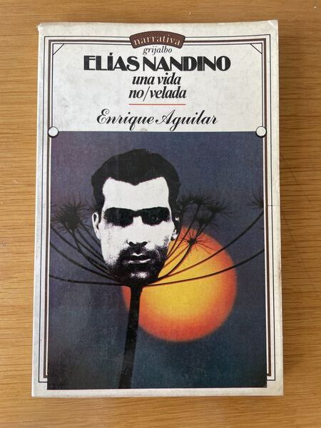Elías Nandino: una vida no/velada