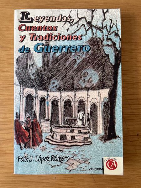 Leyendas, cuentos y tradiciones de guerrero