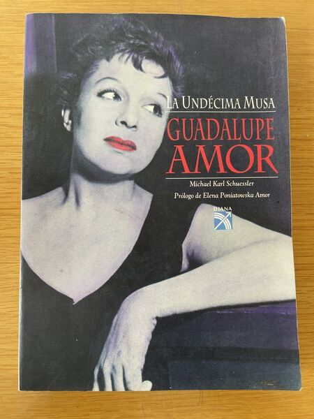La undécima musa: Guadalupe Amor