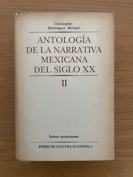 Antología de la narrativa mexicana del siglo XX / 2