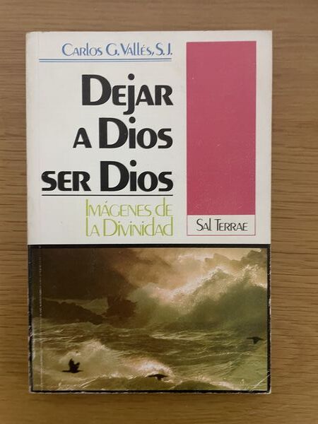 Dejar a Dios ser Dios: imágenes de la Divinidad