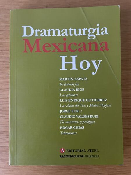 Dramaturgia mexicana hoy