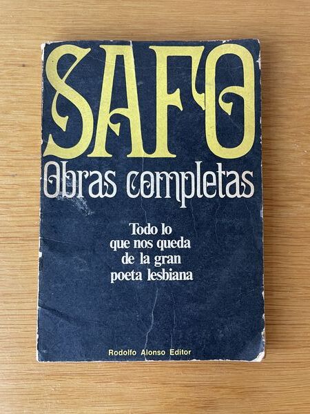 Obras completas: [todo lo que nos queda de la gran poeta lesbiana]