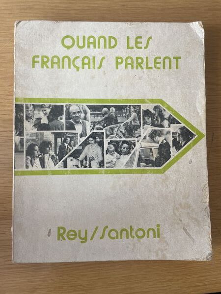 Quand les français parlent: langue en contexte, culture en contraste