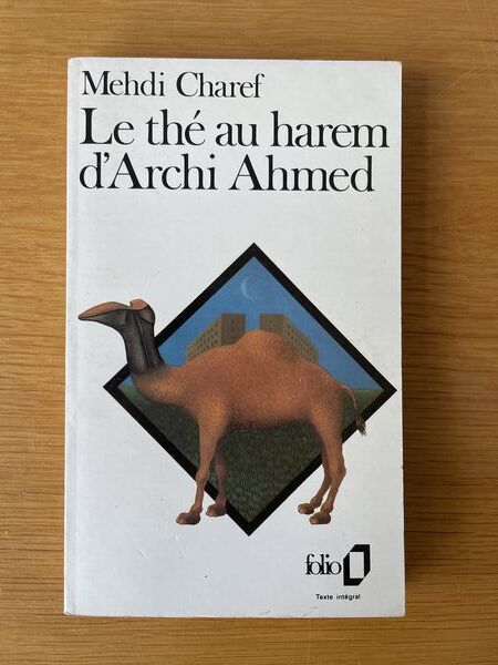 Le thé au harem d'Archi Ahmed: roman
