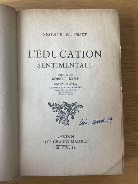 Gustave Flaubert. L'Éducation sentimentale: Préface de Robert Kemp. Édition ... annotée par E.-L. Ferrère ..