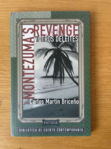 Montezuma's revenge y otros deleites