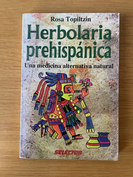Herbolaria prehispánica