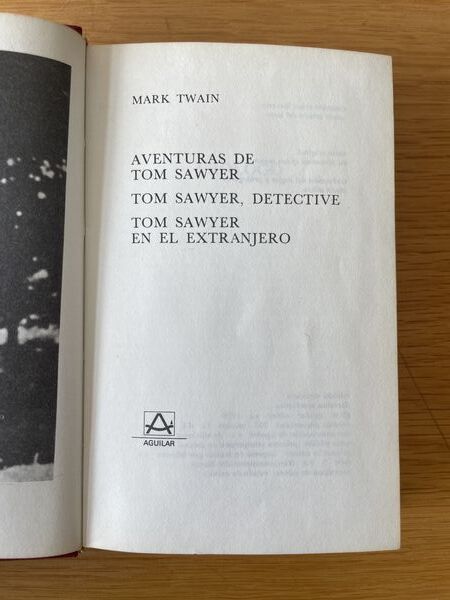 Aventuras de Tom Sawyer. Tom Sawyer detective. Tom Sawyer en el extranjero