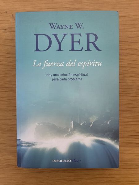 La fuerza del espíritu: hay una solución espiritual para cada problema