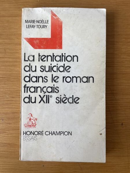 La tentation du suicide dans le roman français du XIIe siècle