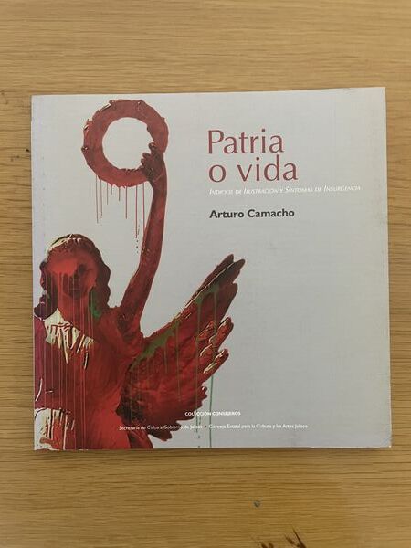 Patria o vida: indicios de ilustración y síntomas de insurgencia