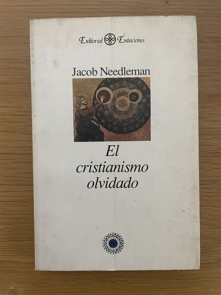 El cristianismo olvidado: un viaje de reencuentro