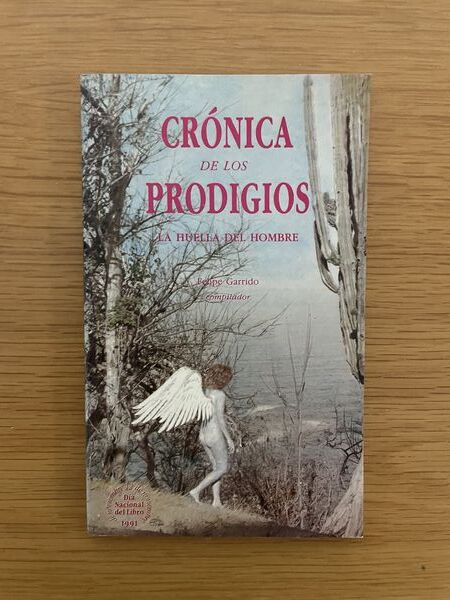 Crónica de los prodigios: la huella del hombre