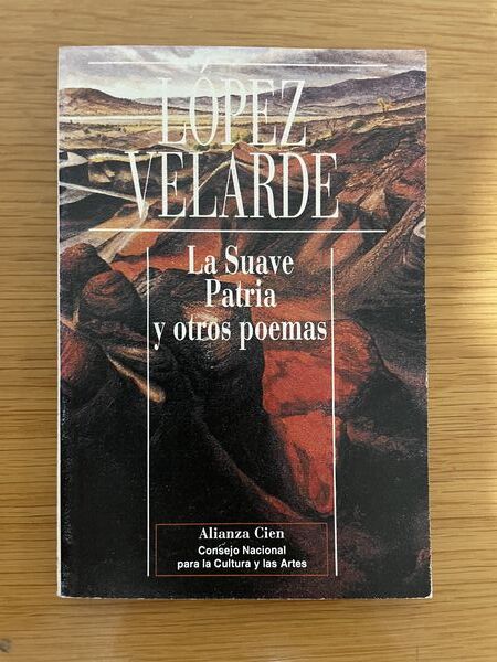 La suave patria y otros poemas