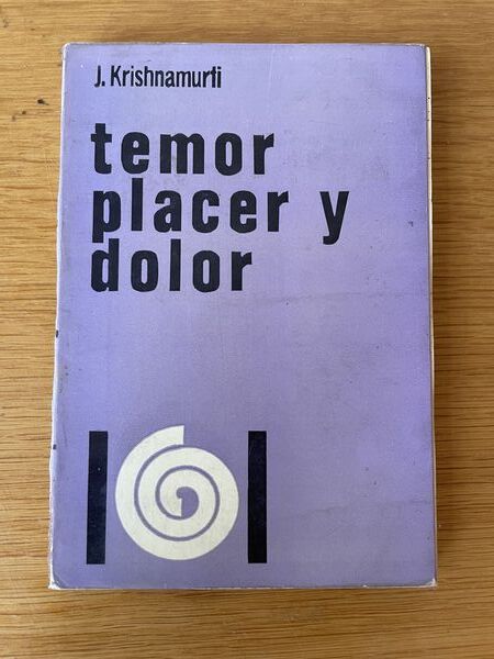 Temor, placer y dolor: pláticas en Saanem 1967