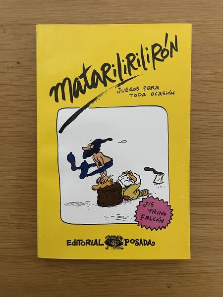 Matarilirilirón, juegos para toda ocasión