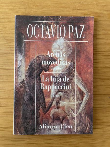 Arenas movedizas: cuentos ; La hija de Rappaccini : teatro