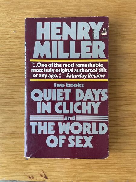 Quiet days in Clichy and the world of sex: two books