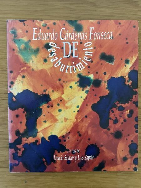 Eduardo Cárdenas Fonseca: de desaburrimiento