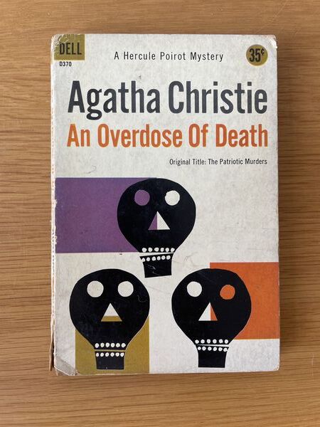 An overdose of death: (original title, the Patriotic murders)