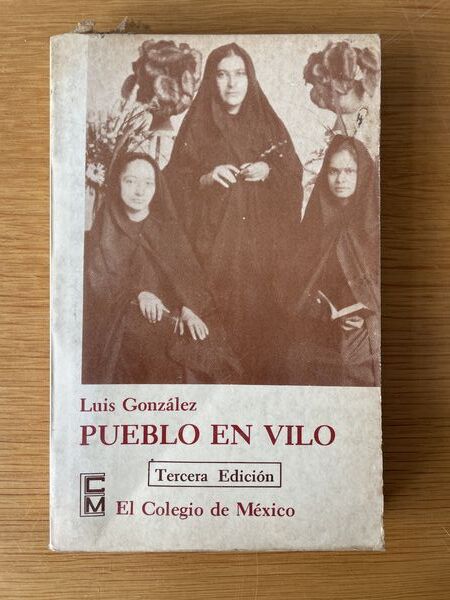 Pueblo en vilo: microhistoria de San José de Gracia