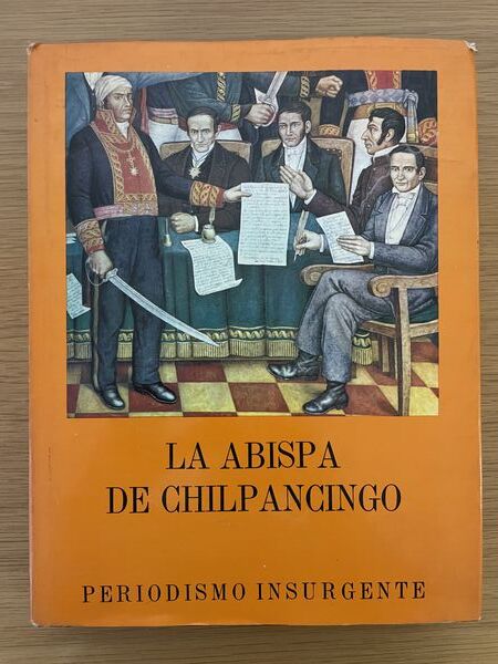 La abispa de Chilpancingo: Carlos María de Bustamante