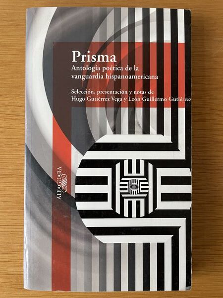 Prisma: antología poética de la vanguardia hispanoamericana
