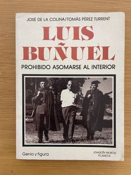 Luis Buñuel: prohibido asomarse al interior
