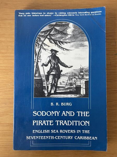 Sodomy and the pirate tradition: English sea rovers in the seventeenth-century Caribbean