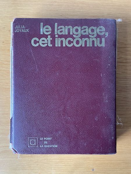 Le langage, cet inconnu