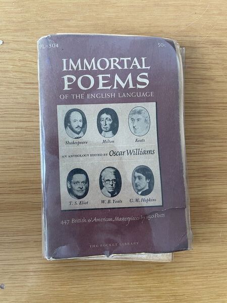 Immortal poems of the English language British and American poetry from Chaucer's time to the present day