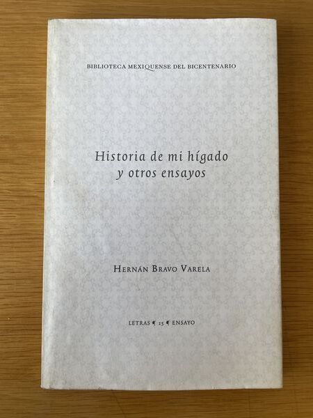 Historia de mi hígado y otros ensayos