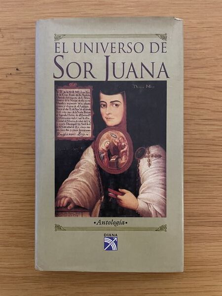 El universo de Sor Juana: antología